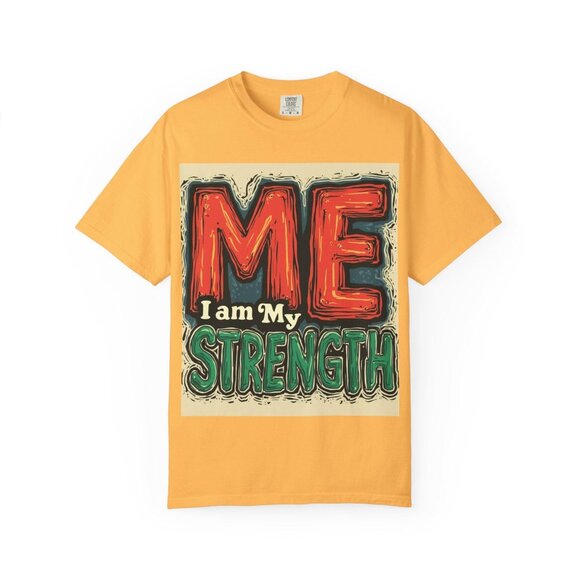 Empowering Garment-Dyed T-Shirt, Unisex Strength Tee, Inspirational Quote Shirt - Picture 5 of 12